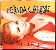 Belinda Carlisle - Do You Feel Like I Feel